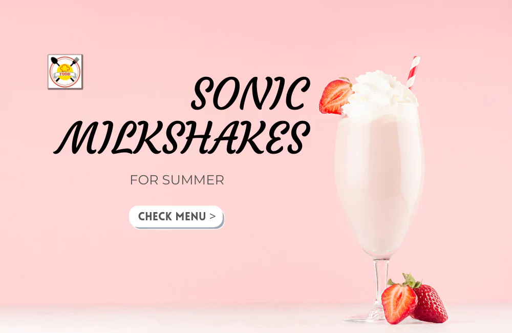 Sonic Milkshakes