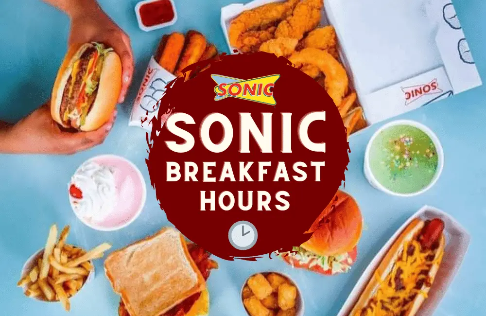 Sonic Breakfast Hours