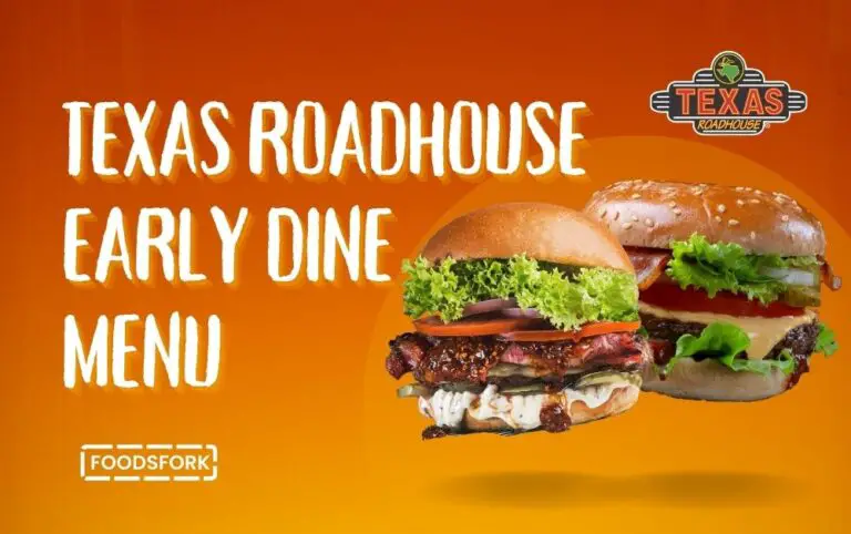 Texas Roadhouse Early Dine Menu Specials, Hours and Prices