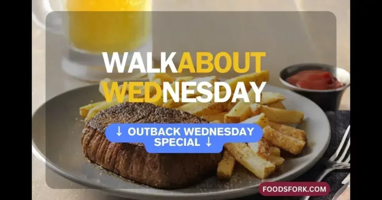 Outback Wednesday Deal – Steakhouse’s Walkabout  – $13.99 for Steak, Beer & Fries